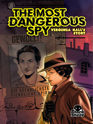cover image of The Most Dangerous Spy